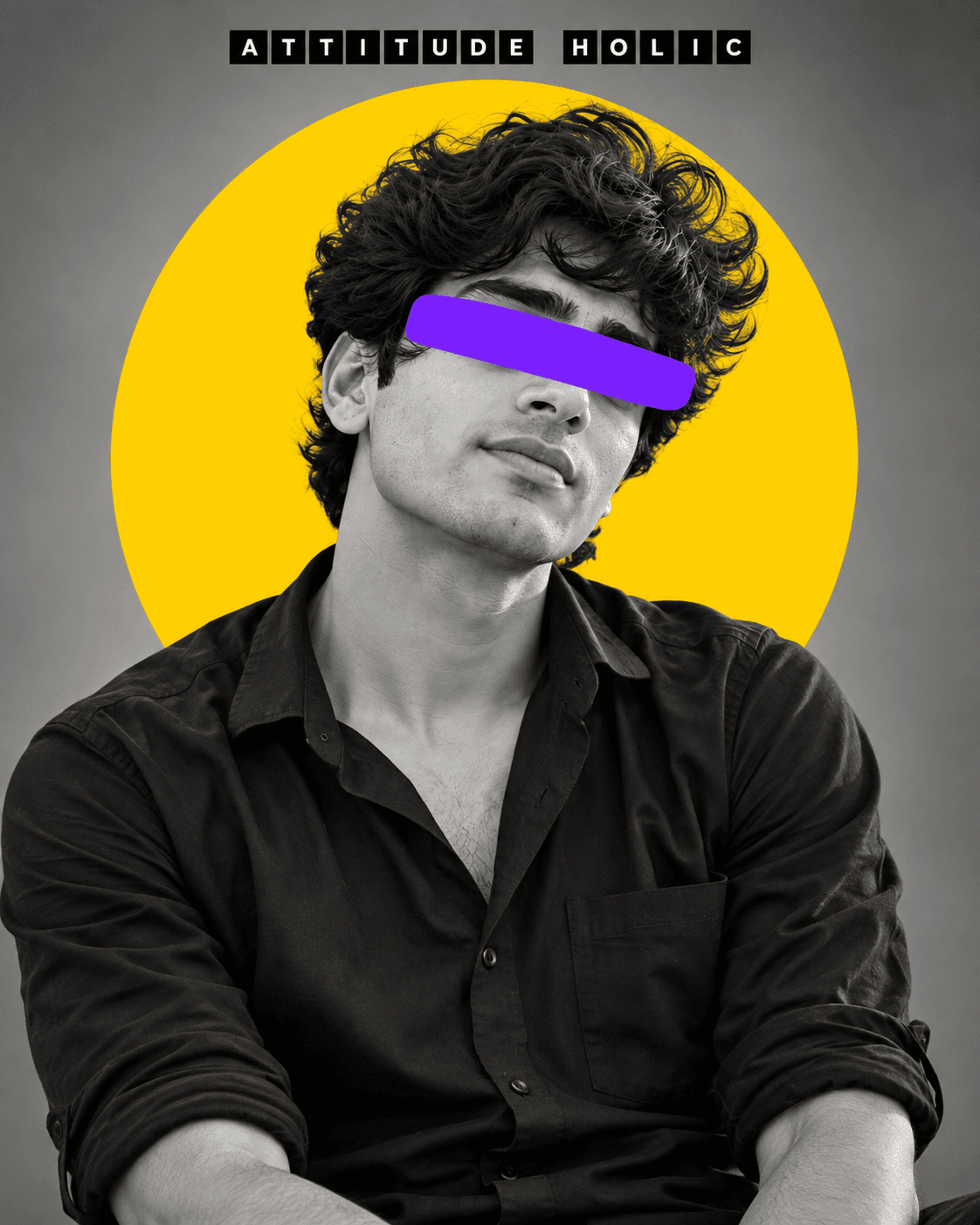 Black-and-white mid-torso portrait with a yellow circle, purple eye bar, grey background, and ATTITUDE HOLIC lettering.